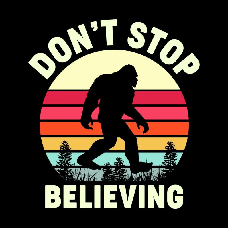Retro Don't Stop Believing Bigfoot