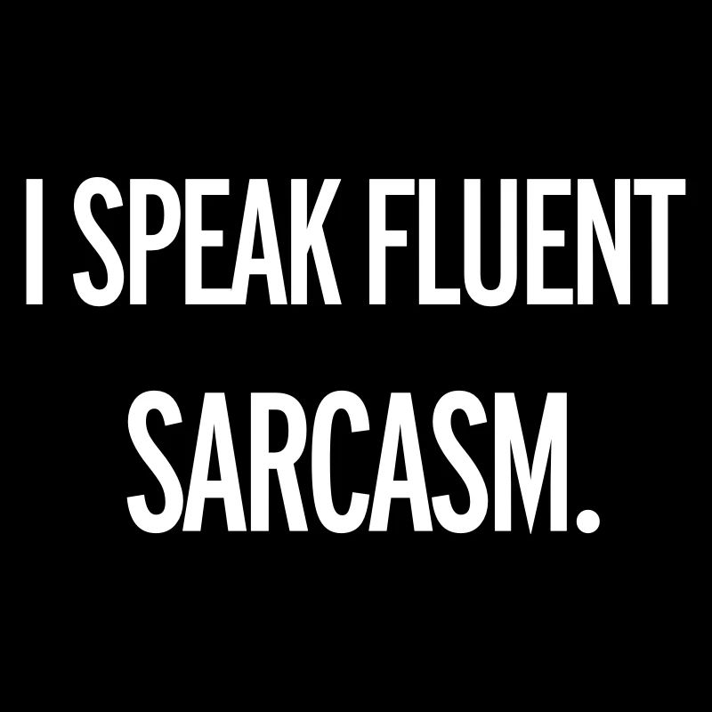 Sarcasm