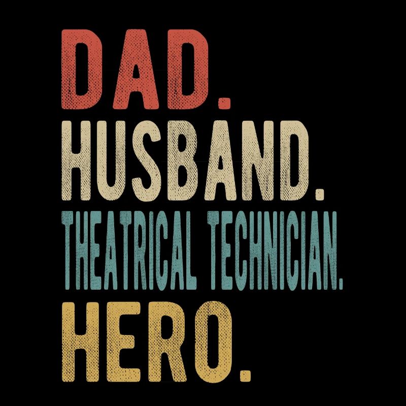 Theatertechniker Papa Ehemann Held