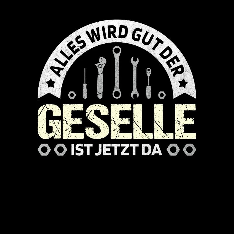 Alles wird gut der Geselle ist da! KFZ-Mechaniker