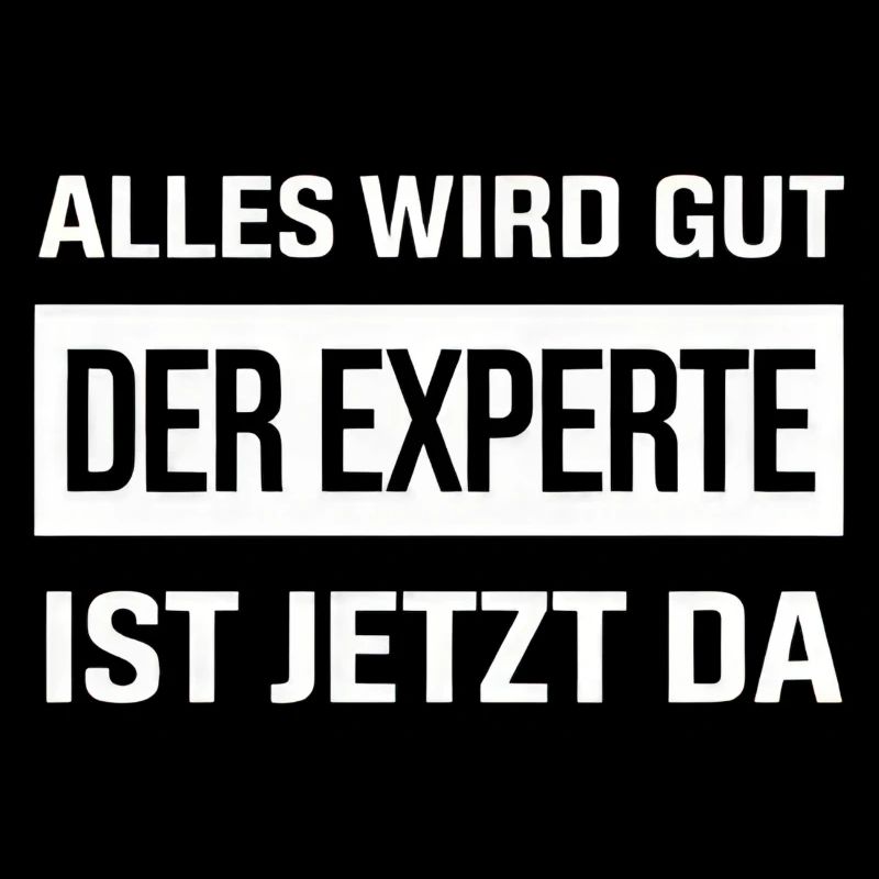 Alles Wird Gut Der Experte Ist Jetzt Da