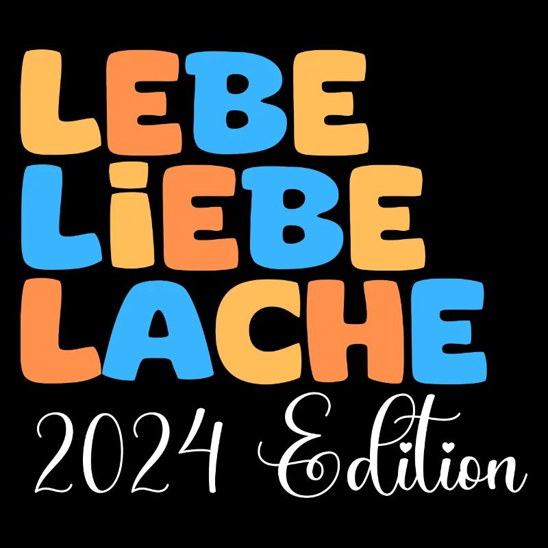 Lebe Liebe Lache 2024 Edition