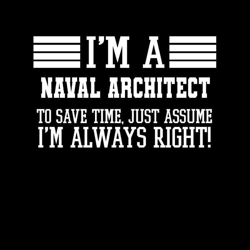 Naval architect Gift, I'm A Naval architect To