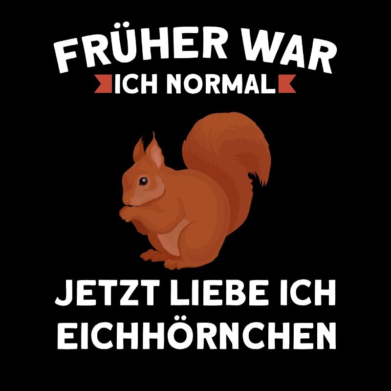 Eichhörnchen Tier Eichhörnchenliebhaber Geschenk