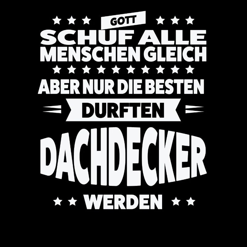 Dachdecker Beruf Dachdeckermeister Geschenk