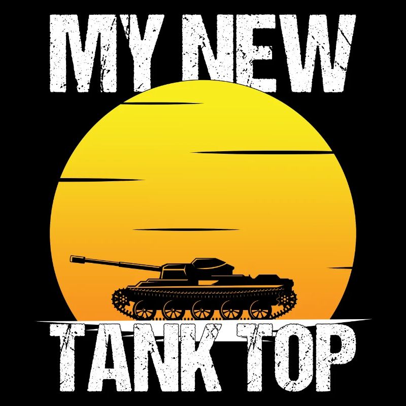 Panzer Tank Top Spruch Geschenk