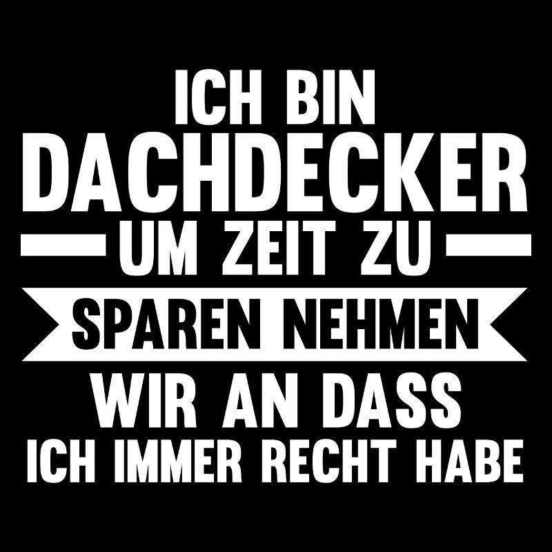 Dachdecker Beruf Dachdecken Geschenk