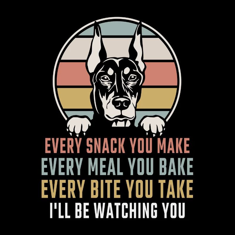 Dobermann Every Snack you make