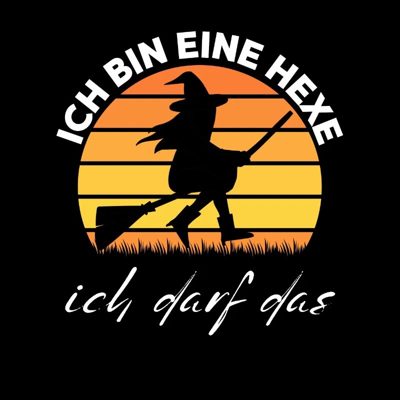 Ich bin eine HEXE ich darf das
