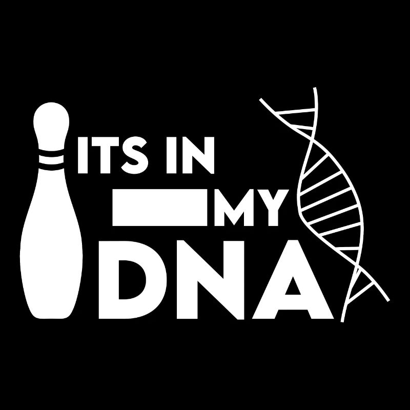 Its in my DNA Bowling sort