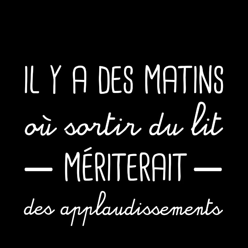 Il y a des matins où sortir du lit