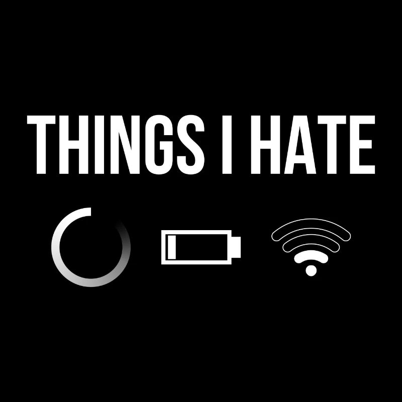 Things I Hate