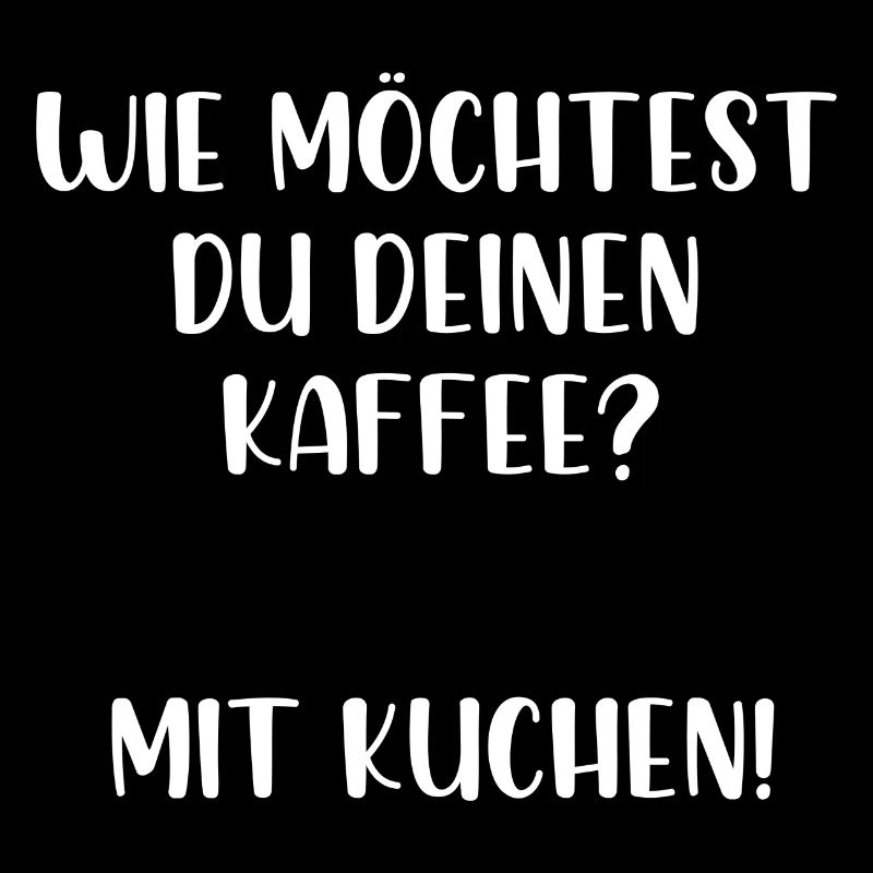 Wie möchtest du deinen Kaffee? Mit Kuchen!