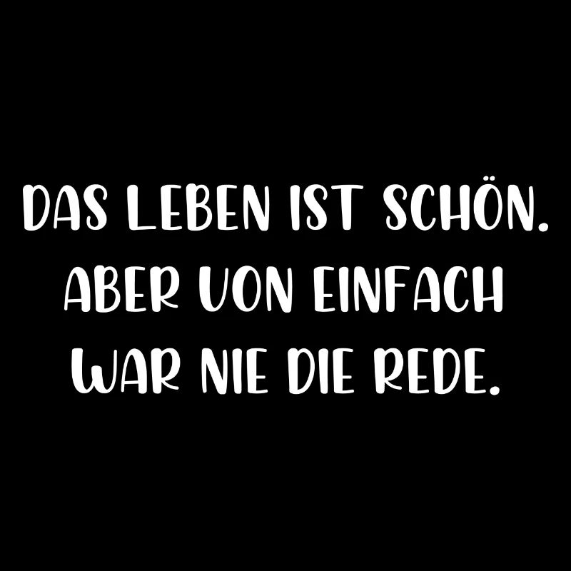 Das Leben ist schön von einfach war nie die Rede