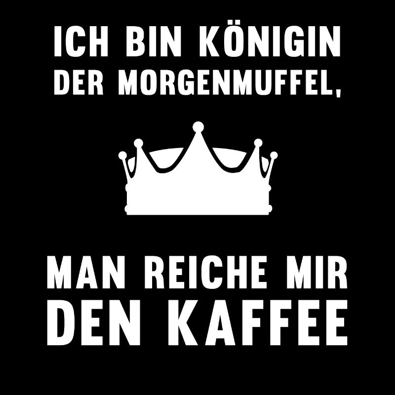 Kaffee-Königin Morgenmuffel Geschenk