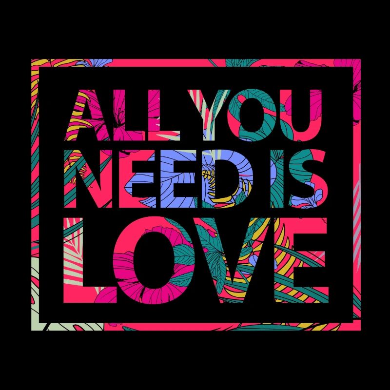 All you need is Love