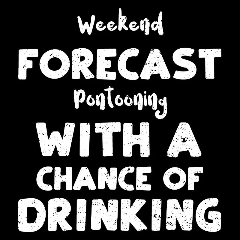 Weekend Forecast Pontooning With...