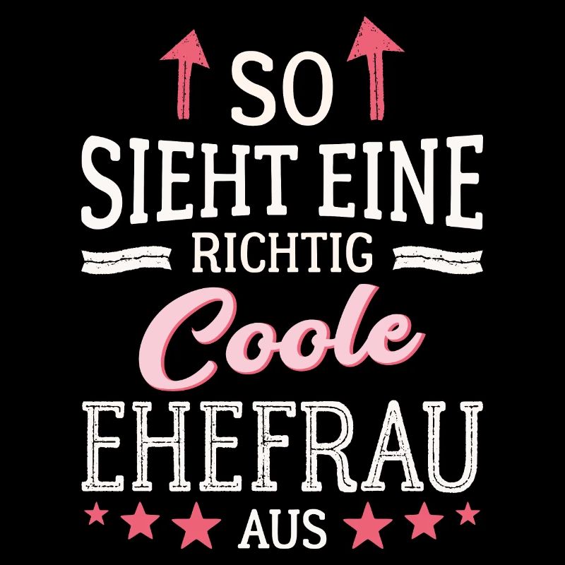 So sieht eine coole Ehefrau aus Partnerin Gattin