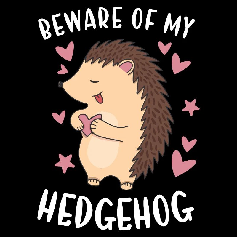Hedgie Méfiez-vous de mon hérisson