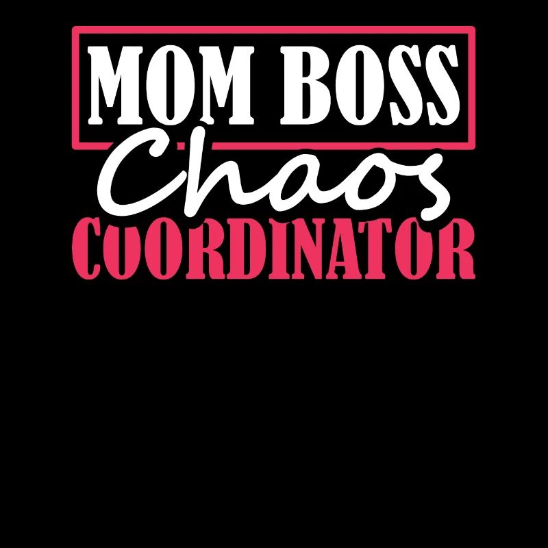 Mama Mutter Chaos Coordinator