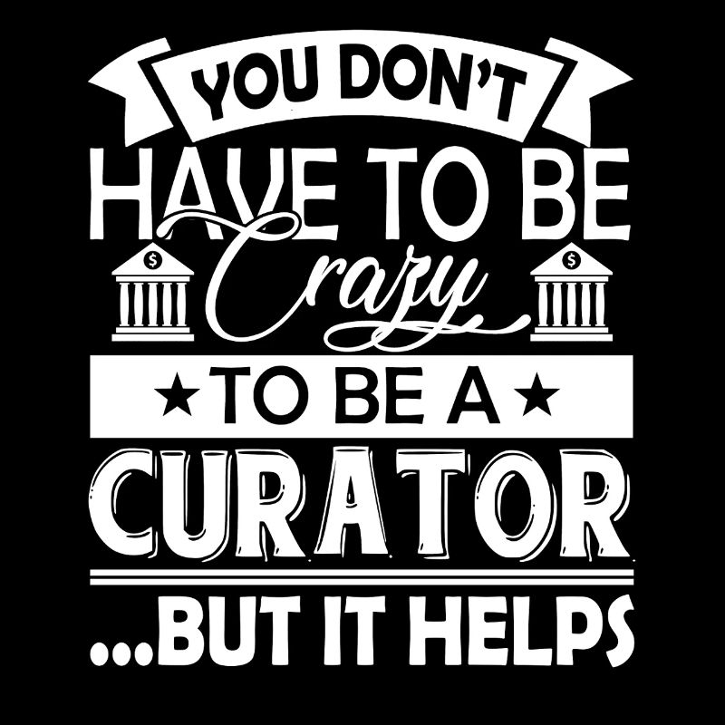 Curator Crazy Curator