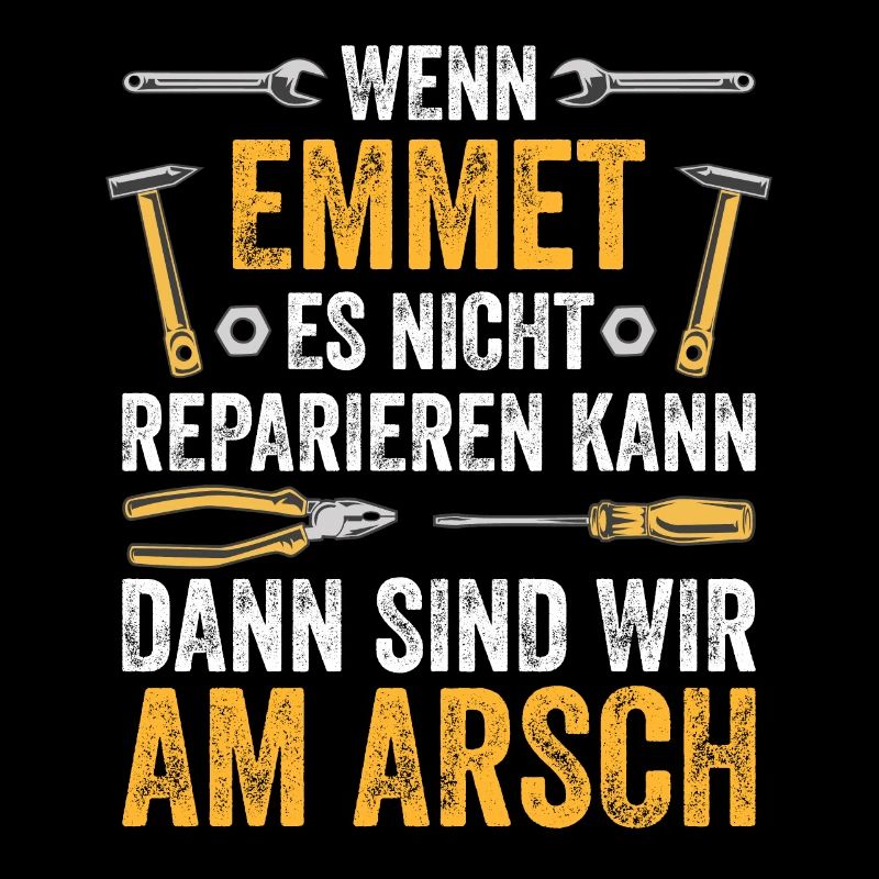 Lustiges Emmet Handwerker Heimwerker Sprüche