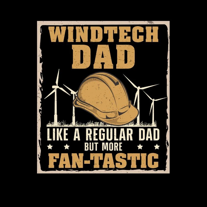 Windtech Dad Fan-tastic Éolienne drôle Technicien