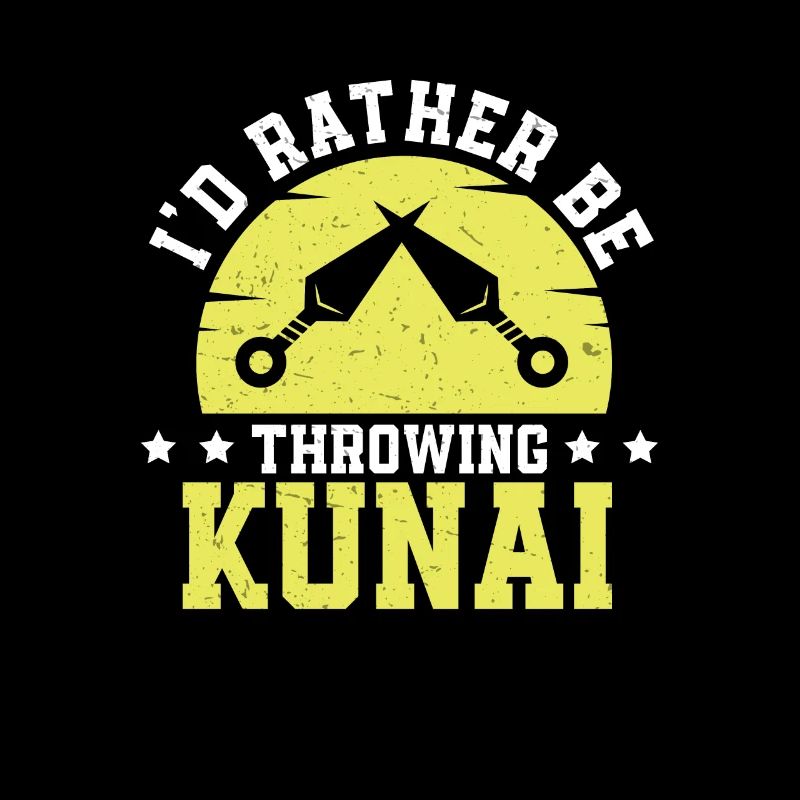 I'd Rather Be Throwing Kunai Lustiges Messer