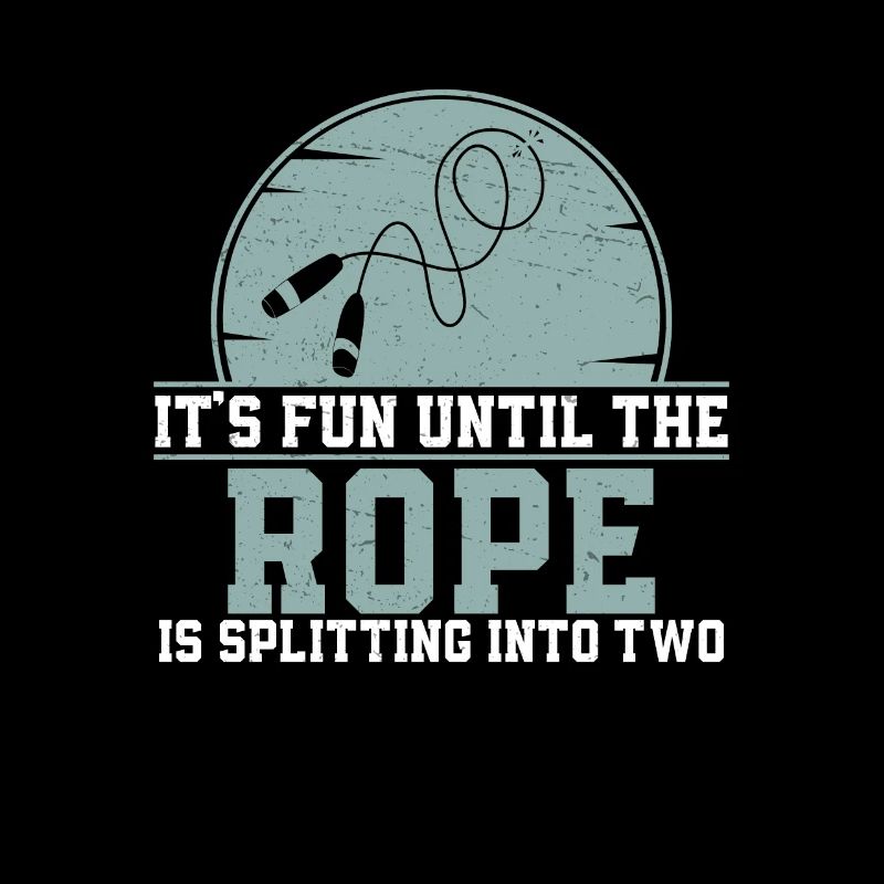It's Fun Until The Rope Two Funny Jump Rope