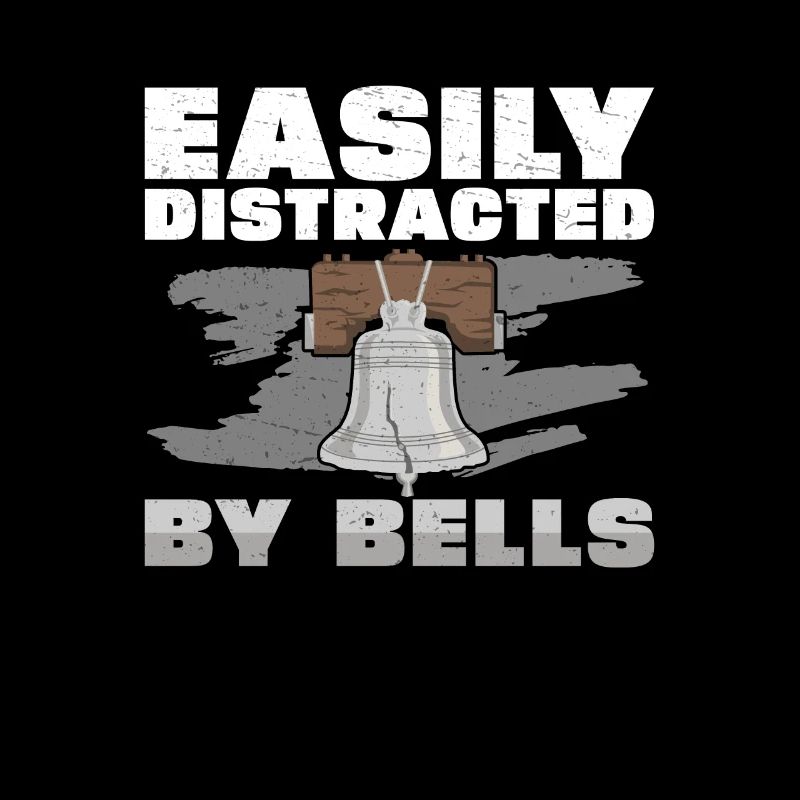 Easily Distracted By Funny Bell Ringing Hobby A