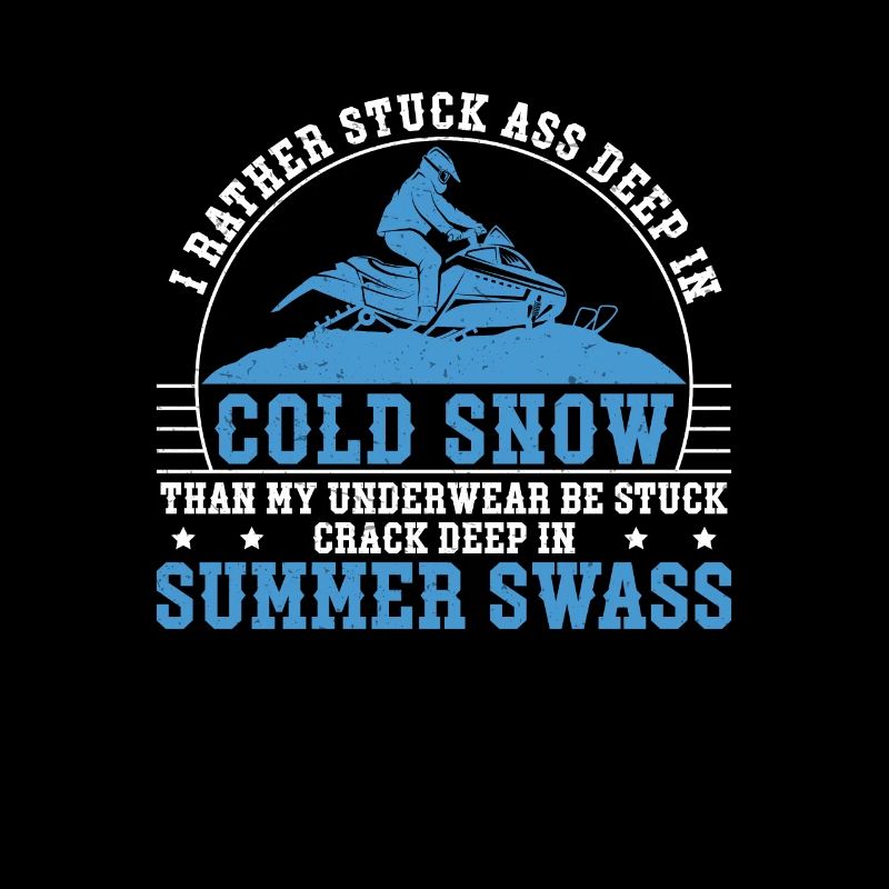 I Rather Stuck Deep In Cold Snow Funny Snowmobile