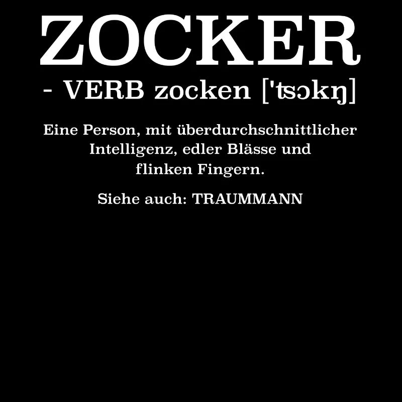 Zocker ein Traummann Definition