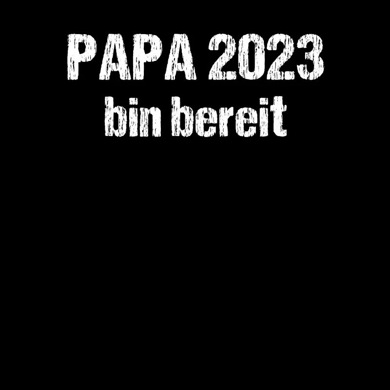 Papa 2023 Loading Vaterschaft Vater Werden Dad