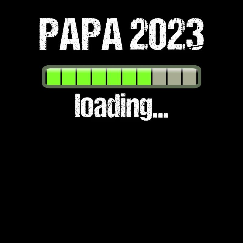 Papa 2023 Loading Vaterschaft Vater Werden Dad