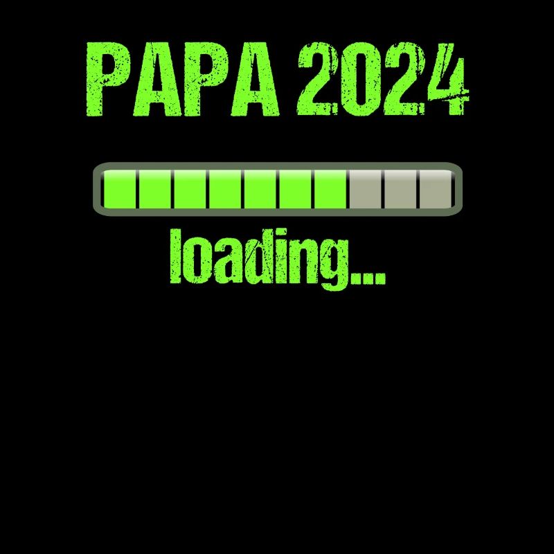 Papa 2024 Loading Vaterschaft Vater Werden Dad
