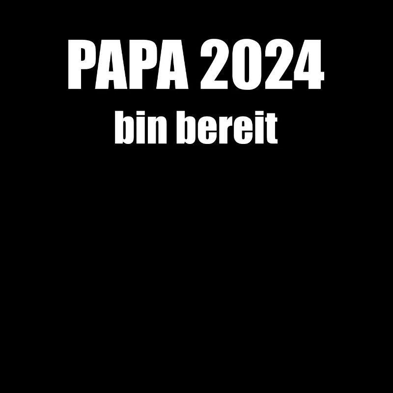 Papa 2024 Loading Vaterschaft Vater Werden Dad