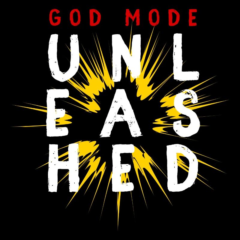 God mode unleashed