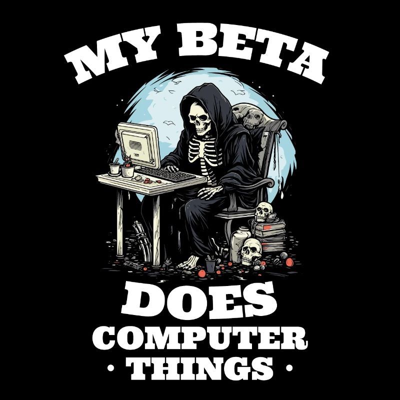 My beta makes computer things programmers