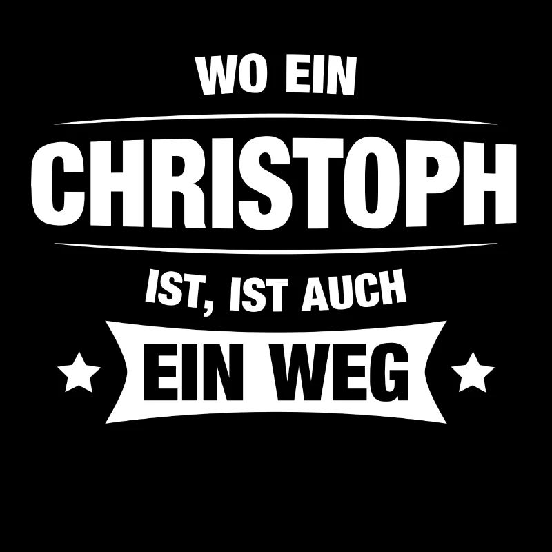 CHRISTOPH Spruch Geschenkidee Geburtstag Witzig