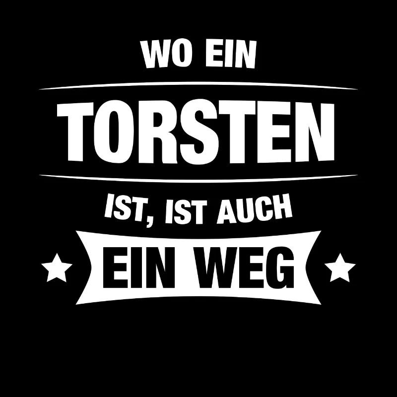 TORSTEN Spruch Geschenkidee Geburtstag Witzig Cool
