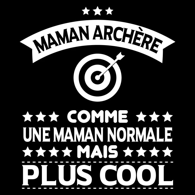 Maman archère comme une maman normale plus cool
