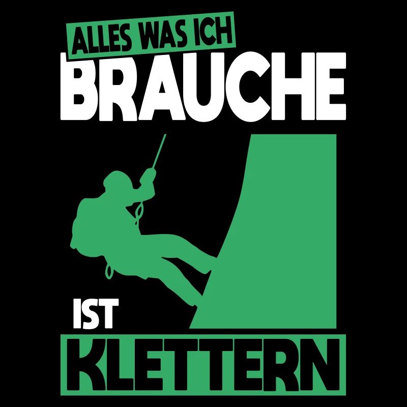 Alles was ich brauche ist Klettern - Geschenkidee