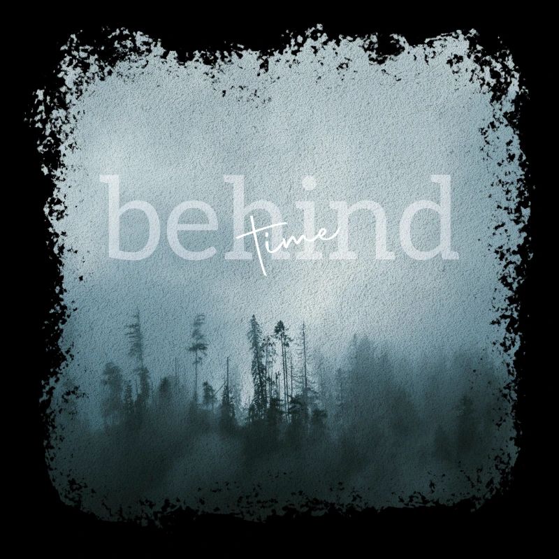 Behind Time