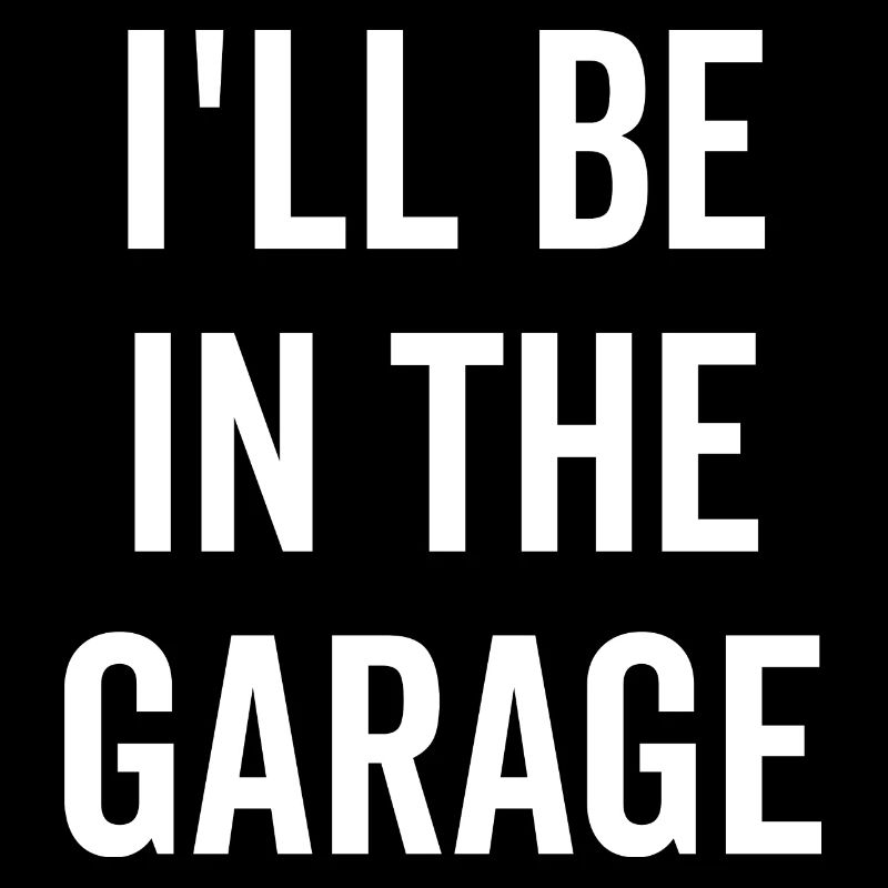 Je serai dans le garage