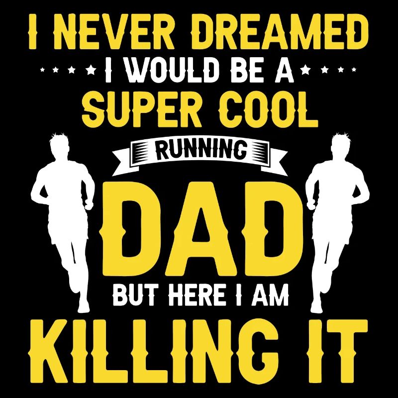 I Never Dreamed I Would Be A Super Running DAD