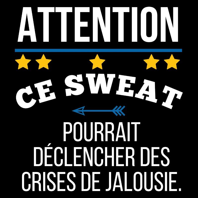 Be careful, this sweatshirt could trigger jealousy.