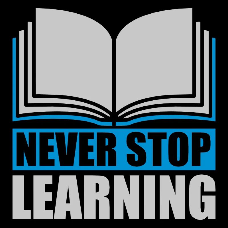 never stop learning Zitat