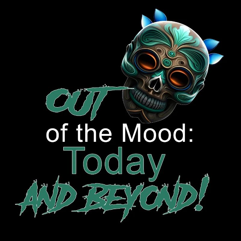 Zero Mood: Today and Beyond!