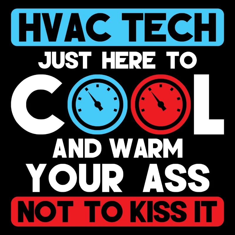 HVAC Tech Just Here To Cool Installer Technician