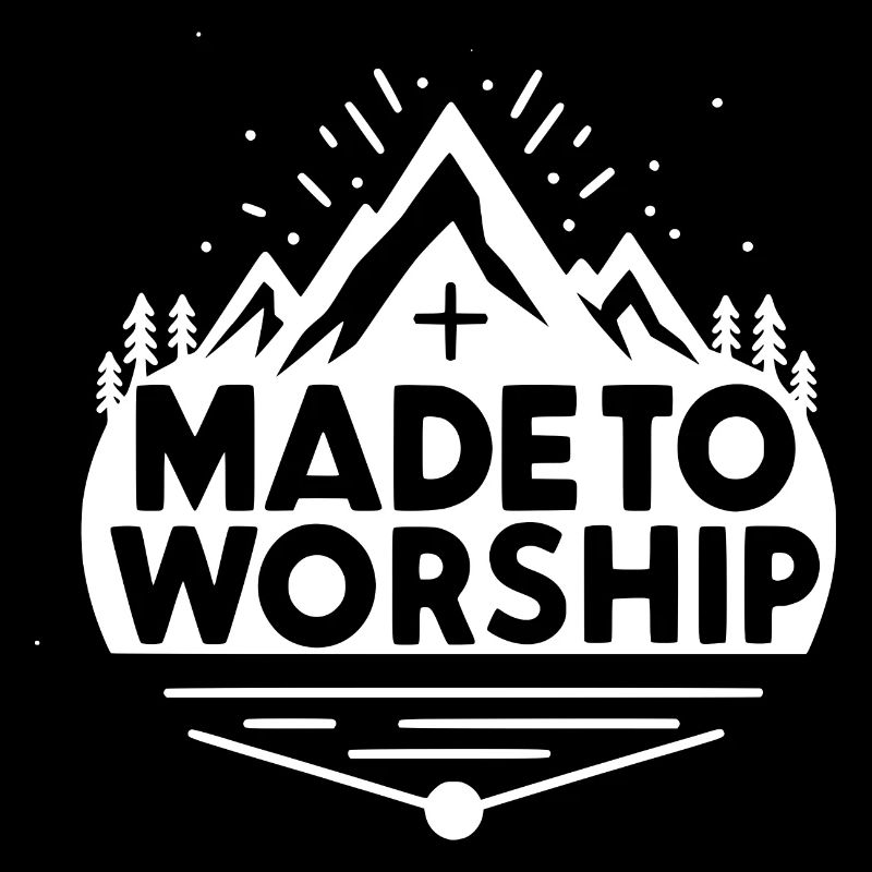 Made to Worship